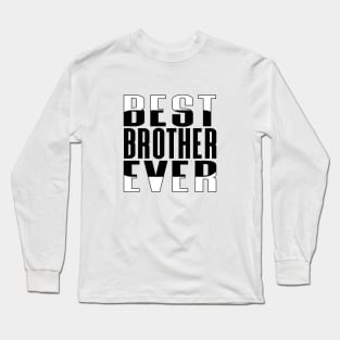 Best Brother Ever Rounded Rectangle Long Sleeve T-Shirt